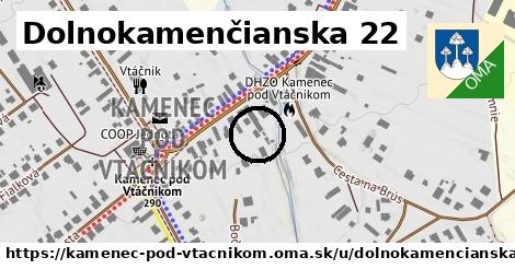Dolnokamenčianska 22, Kamenec pod Vtáčnikom