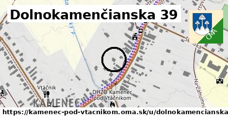 Dolnokamenčianska 39, Kamenec pod Vtáčnikom