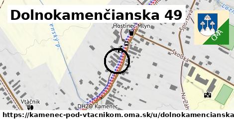 Dolnokamenčianska 49, Kamenec pod Vtáčnikom