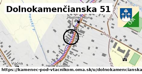 Dolnokamenčianska 51, Kamenec pod Vtáčnikom