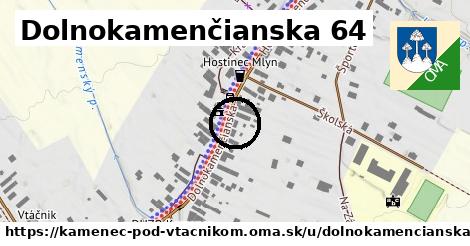 Dolnokamenčianska 64, Kamenec pod Vtáčnikom