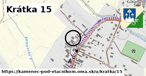 Krátka 15, Kamenec pod Vtáčnikom