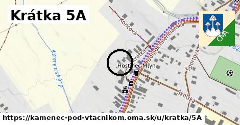 Krátka 5A, Kamenec pod Vtáčnikom