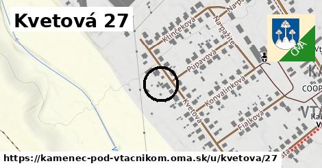 Kvetová 27, Kamenec pod Vtáčnikom