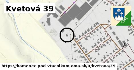 Kvetová 39, Kamenec pod Vtáčnikom