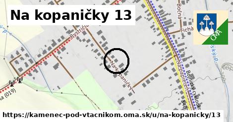 Na kopaničky 13, Kamenec pod Vtáčnikom