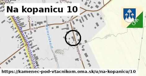 Na kopanicu 10, Kamenec pod Vtáčnikom