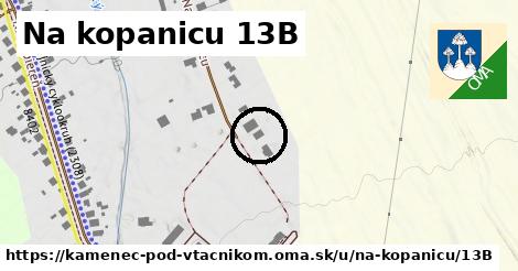 Na kopanicu 13B, Kamenec pod Vtáčnikom