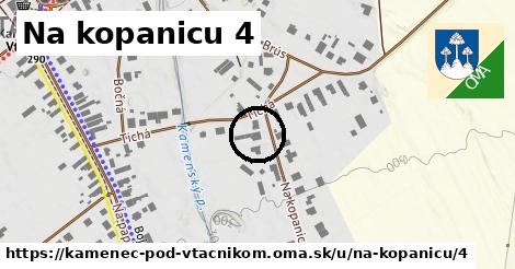 Na kopanicu 4, Kamenec pod Vtáčnikom