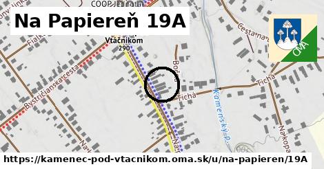 Na Papiereň 19A, Kamenec pod Vtáčnikom