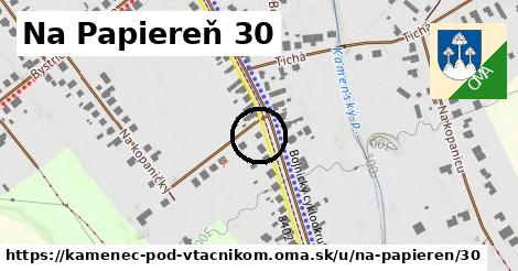 Na Papiereň 30, Kamenec pod Vtáčnikom