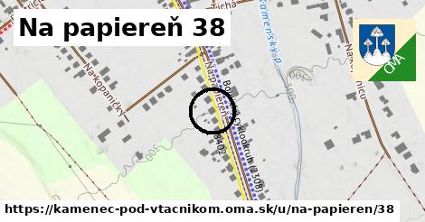 Na Papiereň 38, Kamenec pod Vtáčnikom