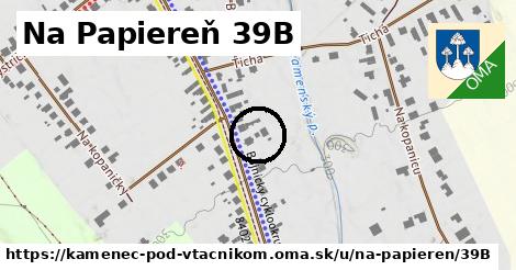 Na Papiereň 39B, Kamenec pod Vtáčnikom
