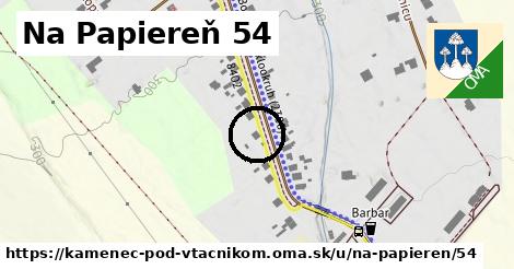 Na Papiereň 54, Kamenec pod Vtáčnikom