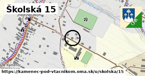 Školská 15, Kamenec pod Vtáčnikom