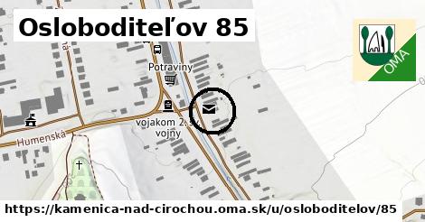 Osloboditeľov 85, Kamenica nad Cirochou