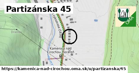 Partizánska 45, Kamenica nad Cirochou