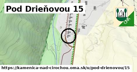 Pod Drieňovou 15, Kamenica nad Cirochou