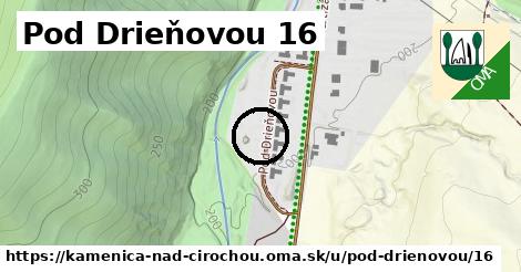 Pod Drieňovou 16, Kamenica nad Cirochou