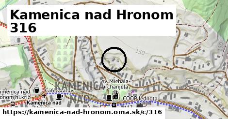 Kamenica nad Hronom <span class="supisne">316</span>