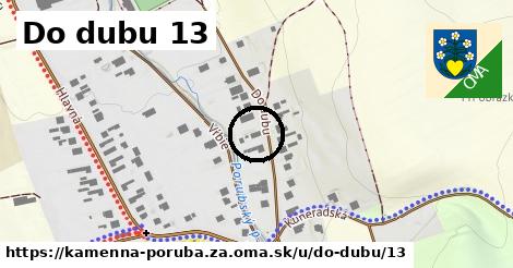 Do dubu 13, Kamenná Poruba, okres ZA