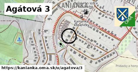 Agátová 3, Kanianka