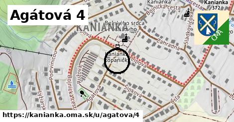 Agátová 4, Kanianka