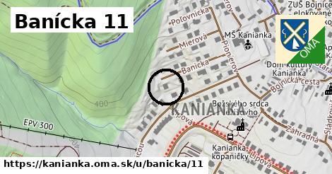 Banícka 11, Kanianka