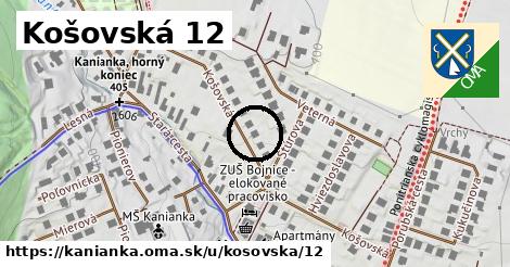 Košovská 12, Kanianka