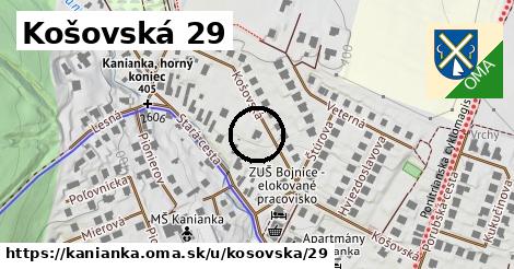 Košovská 29, Kanianka