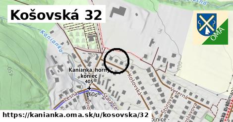 Košovská 32, Kanianka