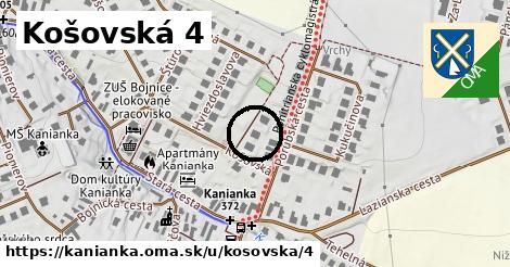 Košovská 4, Kanianka