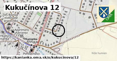 Kukučínova 12, Kanianka
