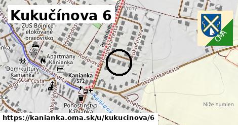 Kukučínova 6, Kanianka