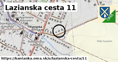 Lazianska cesta 11, Kanianka