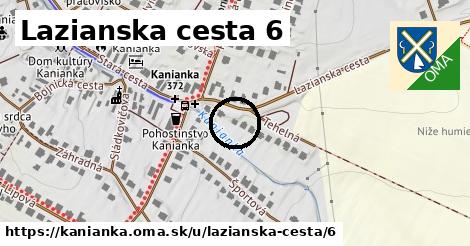 Lazianska cesta 6, Kanianka