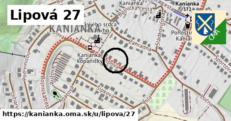 Lipová 27, Kanianka