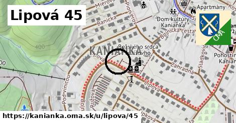 Lipová 45, Kanianka