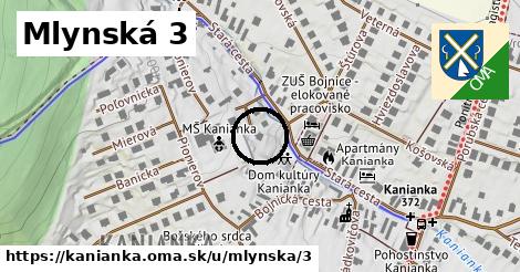 Mlynská 3, Kanianka