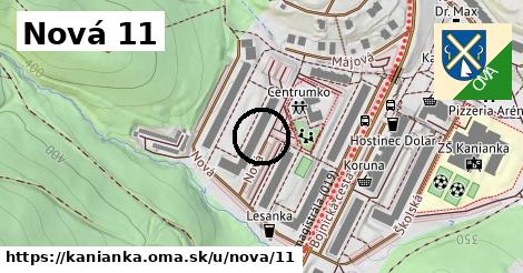 Nová 11, Kanianka