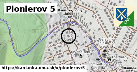 Pionierov 5, Kanianka