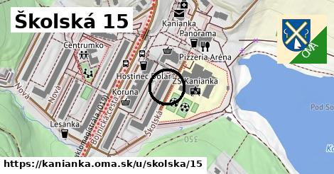 Školská 15, Kanianka