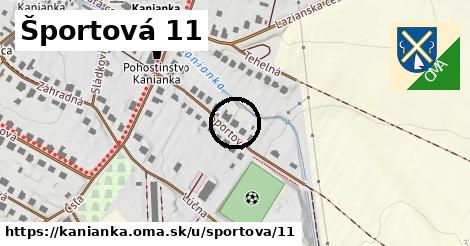 Športová 11, Kanianka