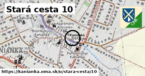 Stará cesta 10, Kanianka