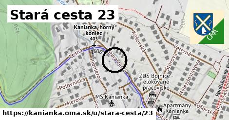 Stará cesta 23, Kanianka