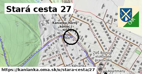 Stará cesta 27, Kanianka