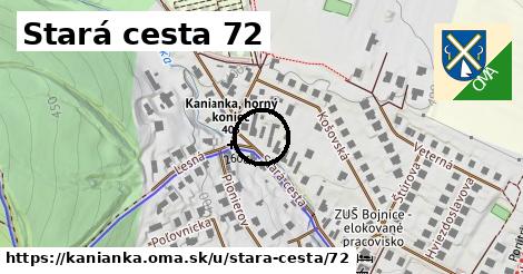 Stará cesta 72, Kanianka