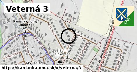 Veterná 3, Kanianka