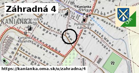 Záhradná 4, Kanianka