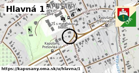 Hlavná 1, Kapušany